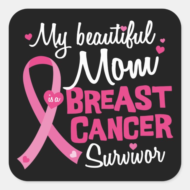 Beautiful Mom Breast Cancer Survivor Daughter Son Square Sticker (Front)