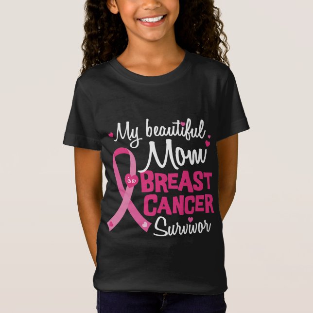 Beautiful Mom Breast Cancer Survivor Daughter Son T-Shirt (Front)