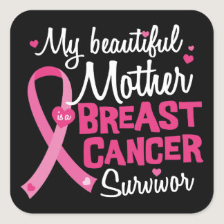 Beautiful Mom Mother Breast Cancer Survivor Square Sticker