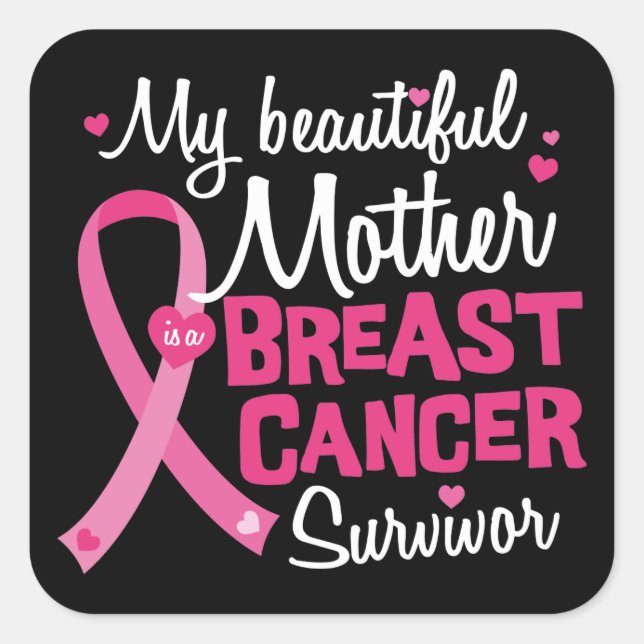 Beautiful Mom Mother Breast Cancer Survivor Square Sticker (Front)