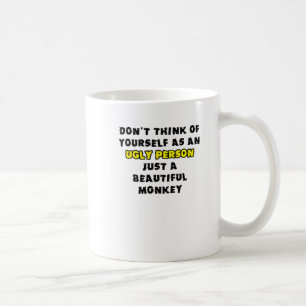 Beautiful Monkey Funny Mug Humor