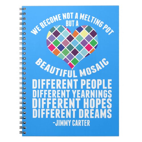 Beautiful Mosaic of Diversity Quote Notebook