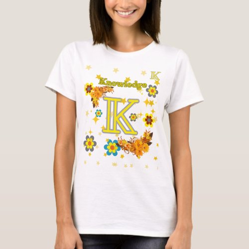 BEAUTIFUL  NEW DESIGN KNOWLEDGE With a letter K T_Shirt