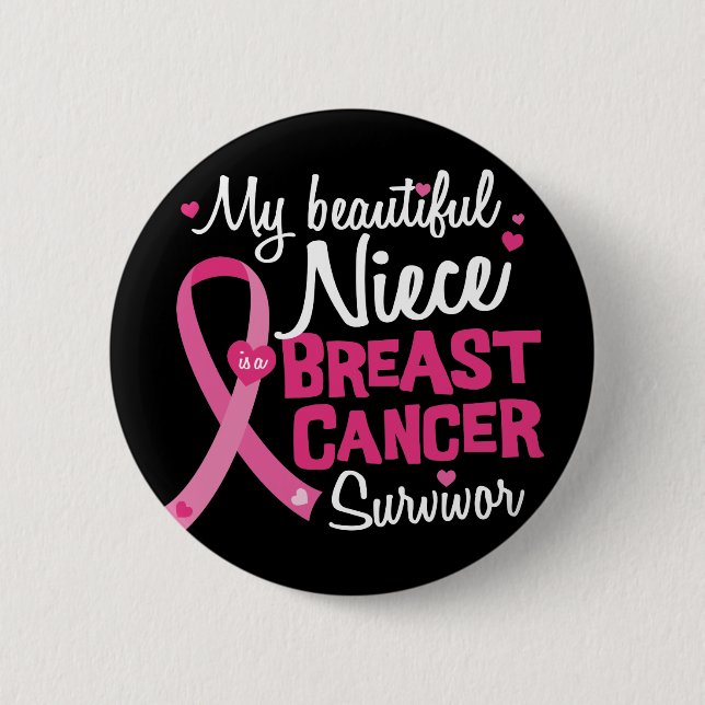 Beautiful Niece Breast Cancer Survivor Aunt Uncle Button (Front)