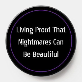 Beautiful Nightmares PopSocket