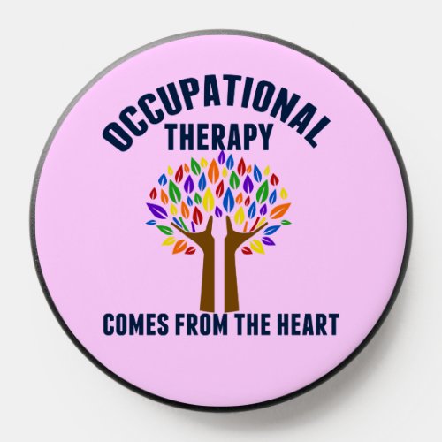 Beautiful Occupational Therapy OT Quote Pink PopSocket