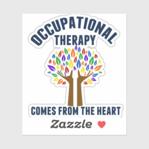 Beautiful Occupational Therapy Quote Sticker