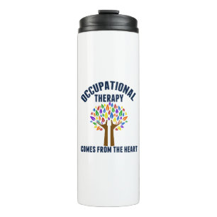 Beautiful Occupational Therapy Quote Thermal Tumbler
