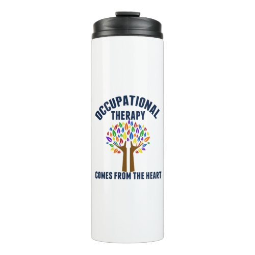 Beautiful Occupational Therapy Quote Thermal Tumbler