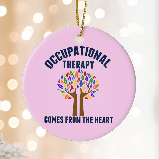 Beautiful Occupational Therapy Tree Quote Ceramic Ornament (Creator Uploaded)
