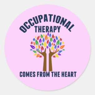 Beautiful Occupational Therapy Tree Quote Classic Round Sticker