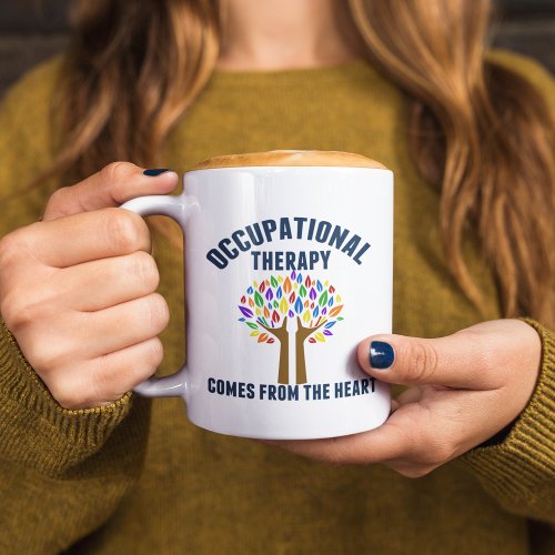 Beautiful Occupational Therapy Tree Quote Coffee Mug