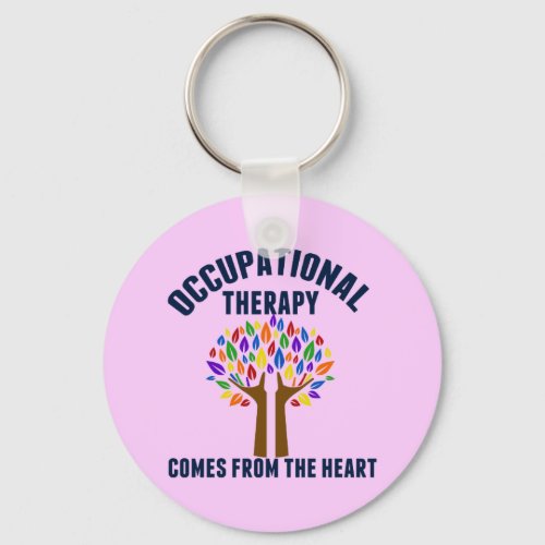 Beautiful Occupational Therapy Tree Quote Keychain