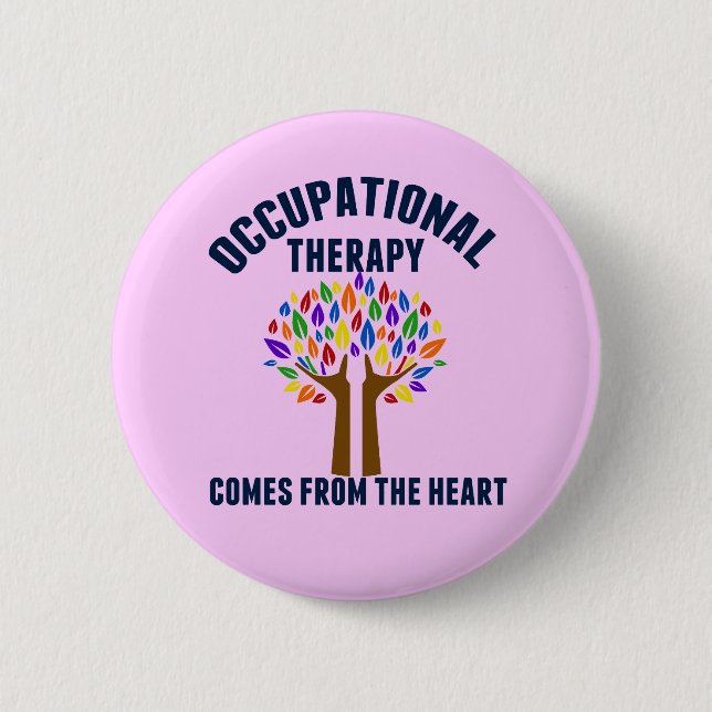 Beautiful Occupational Therapy Tree Quote Pinback Button (Front)