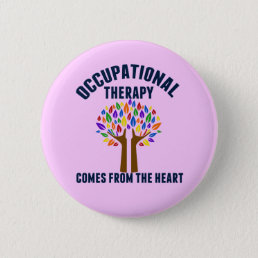 Beautiful Occupational Therapy Tree Quote Pinback Button