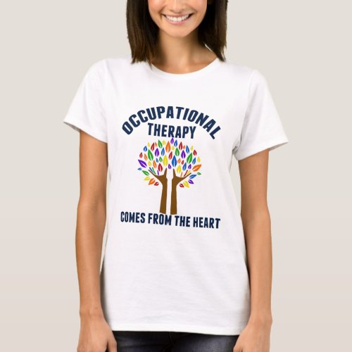 Beautiful Occupational Therapy Tree Quote T_Shirt