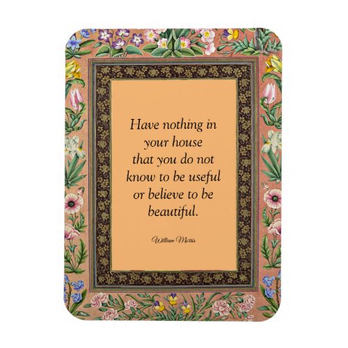 Beautiful or Useful Wlliam Morris quotation Magnet