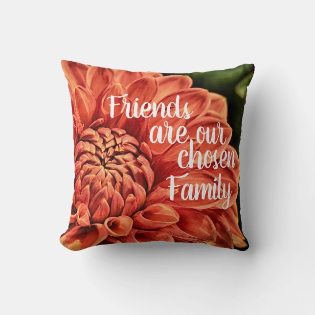 Beautiful Orange Flower Friends Chosen Family Throw Pillow (Front)