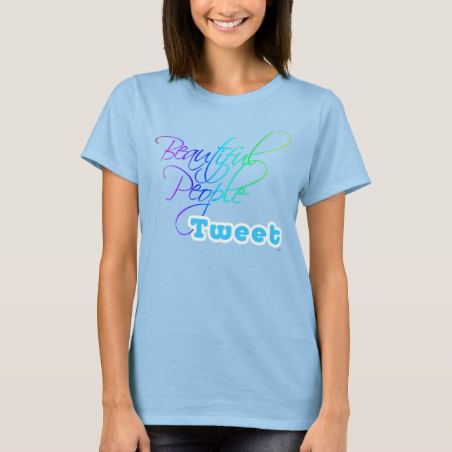 Beautiful People Tweet - Dark Color T-Shirts (Front)