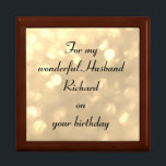 Beautiful Personalised Husband Birthday Gift Box<br><div class="desc">Gorgeous Personalised Gift Box ' For my wonderful Husband on your Birthday'</div>