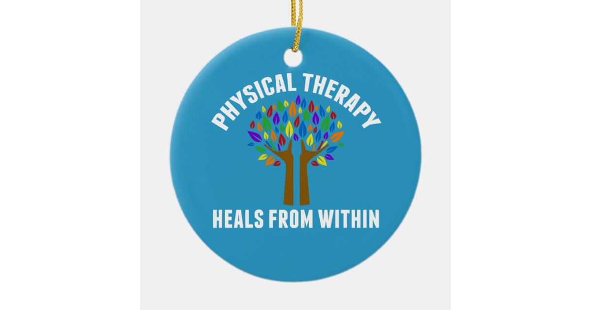 Beautiful Physical Therapy Inspirational Quote Ceramic Ornament Zazzle Com