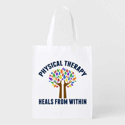 Beautiful Physical Therapy Inspirational Quote Grocery Bag
