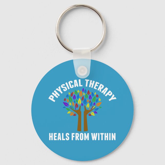 Beautiful Physical Therapy Inspirational Quote Keychain (Front)