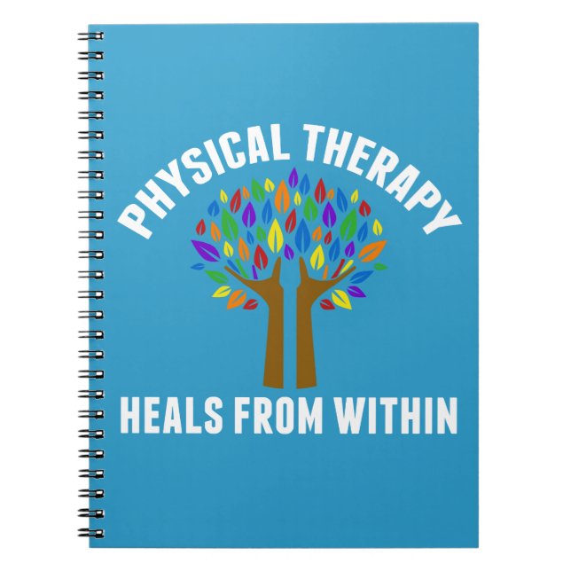 Beautiful Physical Therapy Inspirational Quote Notebook (Front)