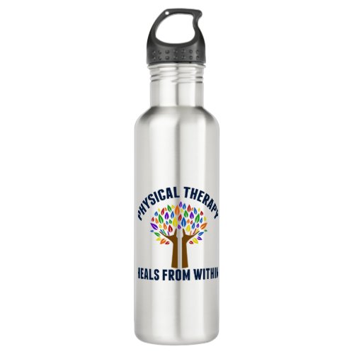 Beautiful Physical Therapy Inspirational Quote Stainless Steel Water Bottle