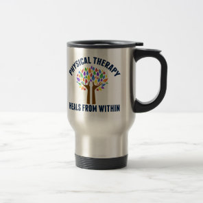 Beautiful Physical Therapy Inspirational Quote Travel Mug