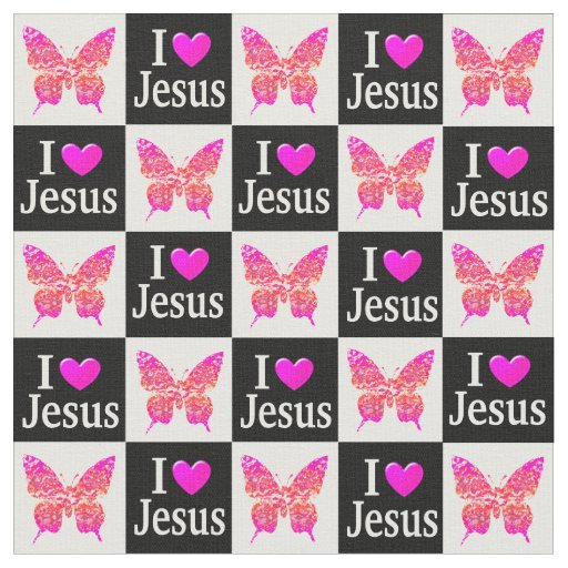 BEAUTIFUL PINK BUTTERFLY I LOVE JESUS FABRIC