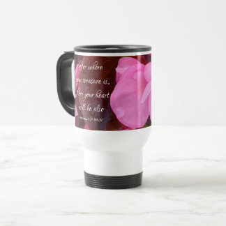 Beautiful Pink Flowers Your Treasure Bible Verse Travel Mug