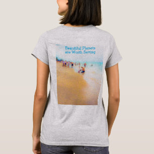 Beautiful Planets are Worth Saving T-Shirt