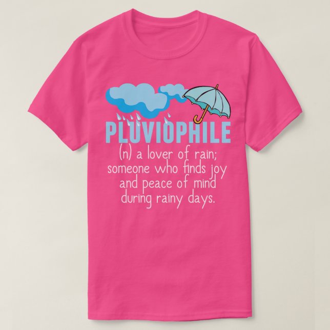 Beautiful Pluviophile Lover of Rain T-Shirt (Design Front)
