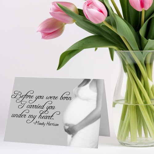 Beautiful Pregnancy Quote  Baby Belly Card