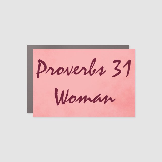 Beautiful Proverbs 31 Woman Christian  Car Magnet (Front)