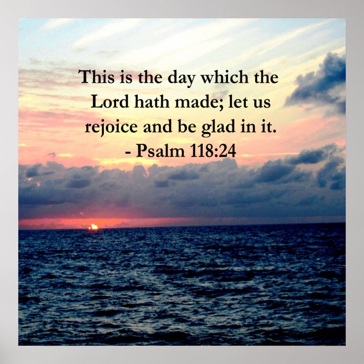 BEAUTIFUL PSALM 118:24 SUNRISE OVER THE OCEAN POSTER | Zazzle