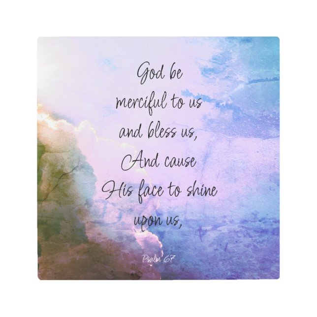  Beautiful Psalm 67 Blessing Upon Us Metal Print (Front)