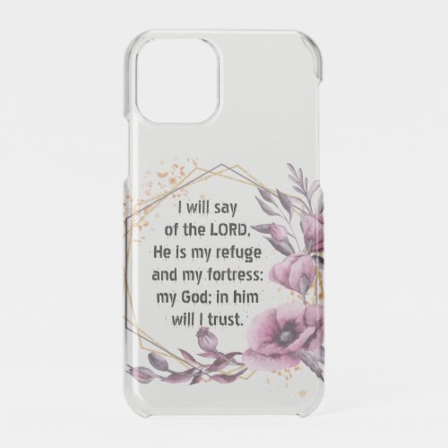 Beautiful Psalm 91 Floral iPhone 11 Pro Case