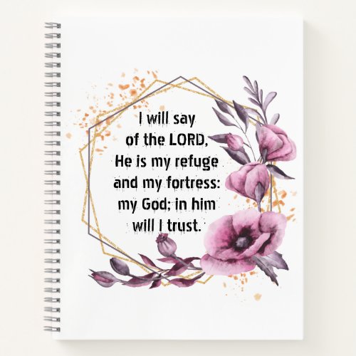 Beautiful Psalm 91 Floral Notebook