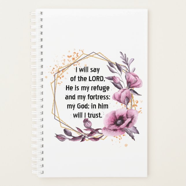 Beautiful Psalm 91 Floral Planner (Front)