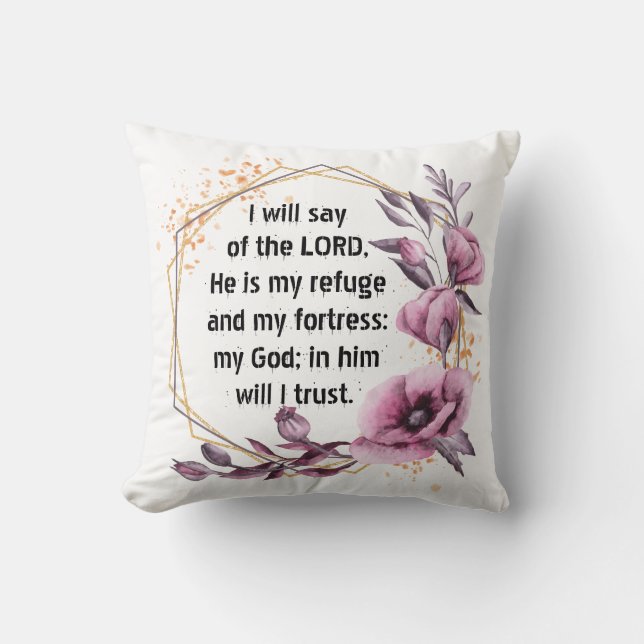 Beautiful Psalm 91 Floral Throw Pillow (Front)