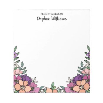 Beautiful Purple Peach Floral From The Desk Of Notepad by birchandoak at Zazzle