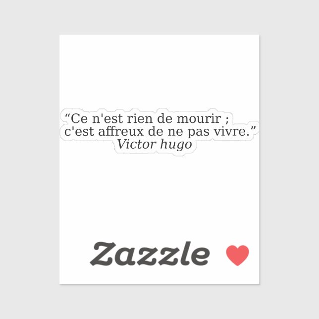 Beautiful quotes about life by Victor Hugo Sticker (Sheet)