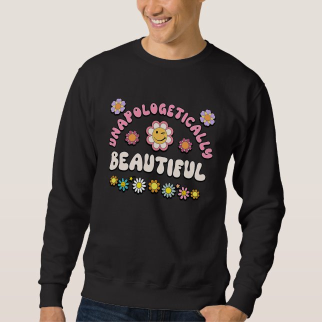 BEAUTIFUL Retro Groovy Unapologetically BEAUTIFUL Sweatshirt (Front)