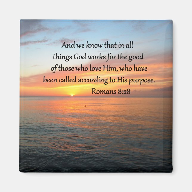 BEAUTIFUL ROMANS 8:28 SUNRISE PHOTO MAGNET (Front)