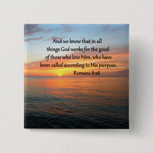 BEAUTIFUL ROMANS 8:28 SUNRISE PHOTO PINBACK BUTTON