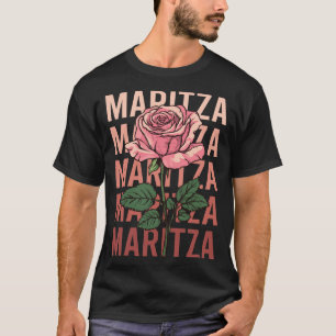 Beautiful Rose - Maritza Name T-Shirt