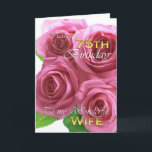 Beautiful Roses 75th birthday for my wife Card<br><div class="desc">Beautiful Roses 75th birthday for my wonderful wife. Customize your message inside.</div>