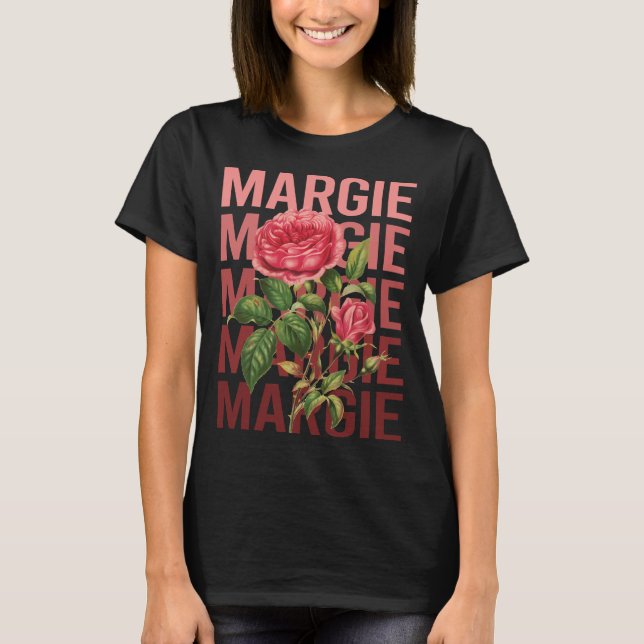 Beautiful Roses - Margie Name T-Shirt (Front)